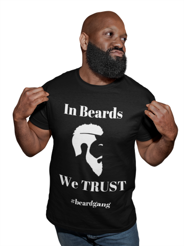 In Beards We Trust Tshirt